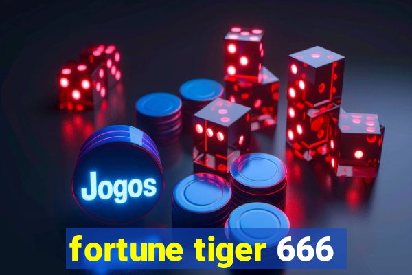 fortune tiger 666